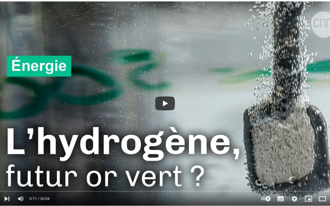VIDÉO « Hydrogène, la révolution verte ? »